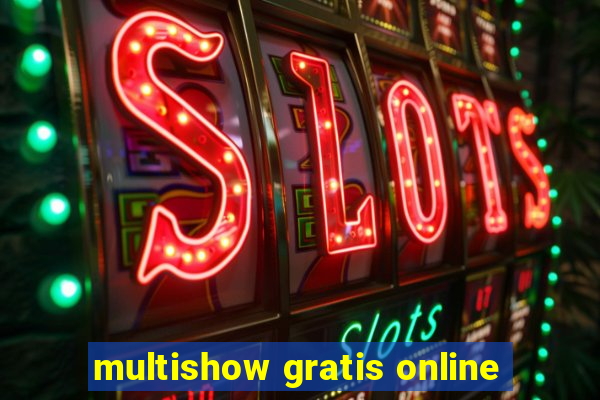 multishow gratis online